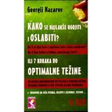 Aruna Georgij Nazarov - Kako se najlakše ugojiti i oslabiti - II deo - 7 koraka do optimalne težine | ePonuda.com