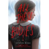 Pan Macmillan Kendare Blake - All These Bodies | Eponuda.com
