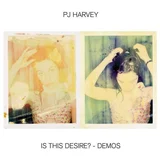 PJ Harvey - Is This Desire? - Demos (LP)