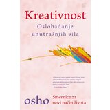 Leo Commerce Osho - Kreativnost - oslobađanje unutrašnjih sila - smernice za novi način života Cene