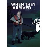 Steam When They Arrived Key GLOBAL | Eponuda.com