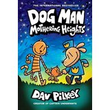 Harper Collins Publishers Ltd Dav Pilkey - Dog Man 10: Mothering Heights | Eponuda.com