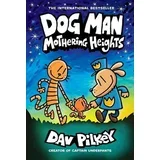 Dav Pilkey - Dog Man 10: Mothering Heights