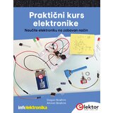 Agencija EHO Ahmet Ibrahim, Dogan Ibrahim - Praktični kurs elektronike: Naučite elektroniku na zabavan način | ePonuda.com