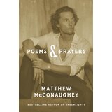 Hachette Matthew McConaughey - Poems & Prayers: Matthew McConaughey's brand new inspirational book | Eponuda.com