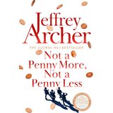 Pan Macmillan Jeffrey Archer - Not A Penny More, Not A Penny Less | Eponuda.com