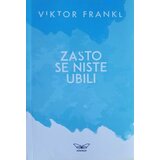 Kontrast izdavaštvo Viktor Frankl - Zašto se niste ubili | ePonuda.com