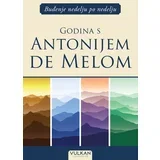 Buđenje nedelju po nedelju: Godina s Antonijem de Melom