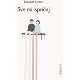 Booka Elizabet Straut - Sve mi ispričaj Cene