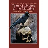 Elizabeth Gaskell, David Stuart Davies - Tales Of Mystery & The Macabre