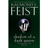 Harper Collins Publishers Ltd Raymond E. Feist - Shadow Of A Dark Queen (The Serpentwar Saga, Book 1) | ePonuda.com