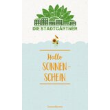 Die Stadtgärtner Semenski pozdrav "Hallo Sonnenschein" Cene