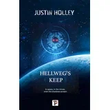 Justin Holley - Hellweg's Keep