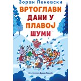  Vrtoglavi dani u Plavoj šumi Cene