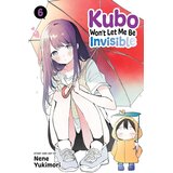 Harper Collins Publishers Ltd Nene Yukimori - Kubo Won't Let Me Be Invisible, Vol. 6 | Eponuda.com