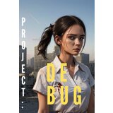 Steam PROJECT : DEBUG (PC) Key GLOBAL | ePonuda.com