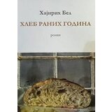 ultimatum.rs Hajnrih Bel - Hleb ranih godina | ePonuda.com