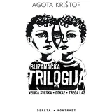 Agota Krištof - Blizanačka trilogija
