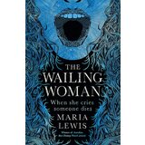 Little, Brown Book Group Maria Lewis - The Wailing Woman | ePonuda.com
