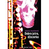 Orion Art Dobro jutro, džezerke Cene