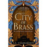 Harper Collins Publishers Ltd S. A. Chakraborty - The City Of Brass (The Daevabad Trilogy, Book 1) Cene