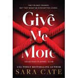 The Book Service Limited Sara Cate - Give Me More | Eponuda.com