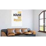  Slika - My Home: My house my rules 60x90 | shoptok.hr