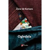 Geopoetika Žerar de Kortans - Ogledala Cene
