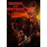  Demons with Shotguns Steam Key GLOBAL | ePonuda.com