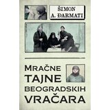 Laguna Šimon A. Đarmati - Mračne tajne beogradskih vračara | ePonuda.com