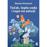 RACIO Nevena Paunović
 - Točak, topla voda i rupa na saksiji
