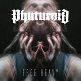 POSNETI MEDIJI PHUTUROID - FREE HEAVY, (700019) | Shoptok.si