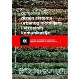 Ognjenka Finci
 - Dizajn sistema urbanog mobilijara i vizuelnih komunikacija