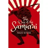 Inazō Nitobe - The Way of the Samurai