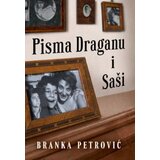  Pisma Draganu i Saši Cene