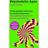 Alex Boese - Psychedelic Apes