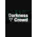 Steam Darkness and a Crowd (PC) Key GLOBAL | ePonuda.com