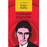 Kosmos izdavaštvo (Nova knjiga) Franc Kafka - Celokupne pripovetke | Eponuda.com