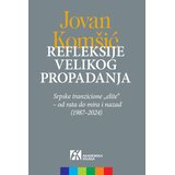 Akademska Knjiga Jovan Komšić - Refleksije velikog propadanja Cene