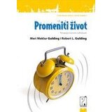 Psihopolis R. Gulding, M.Gulding
 - Promeniti život Cene