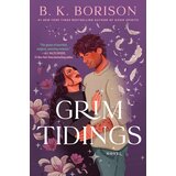 HarperCollins Publishers B. K. Borison - Grim Tidings | Eponuda.com
