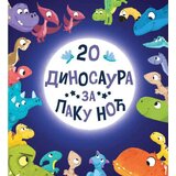 Vulkan Izdavaštvo 20 dinosaura za laku noć