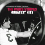 The White Stripes The White Stripes - The White Stripes Greatest Hits | Eponuda.com
