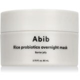 Abib Rice Probiotics Overnight Mask Barrier Jelly maska za lice za sve vrste kože 80 ml unisex Cijene