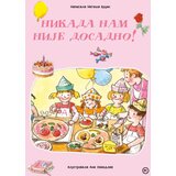 Mladinska Knjiga Nataša Bucik - Nikada nam nije dosadno Cene