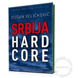 Laguna Srbija Hardcore, Dušan Veličković knjiga | ePonuda.com