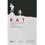 Akademska Knjiga Rat: Asimetrični ratovi i teorija pravednog rata - Priredio: Petar Bojanić | Eponuda.com
