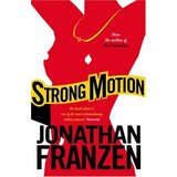 Harper Collins Publishers Ltd Jonathan Franzen - Strong Motion Cene