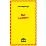 Seren Kjerkegor - Dve rasprave