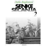 Prometej, Novi Sad Duško Bogdanović - Senke sećanja 2 | Eponuda.com